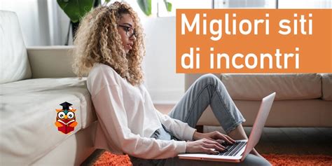 siti incontro|Migliori siti di incontri 2024 (top 5)